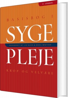 Basisbog I Sygepleje - Kirsten Halskov Madsen - Bog