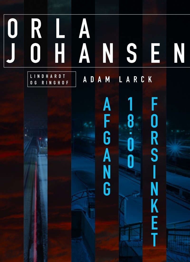 Afgang 18.00 Forsinket - Orla Johansen - Bog