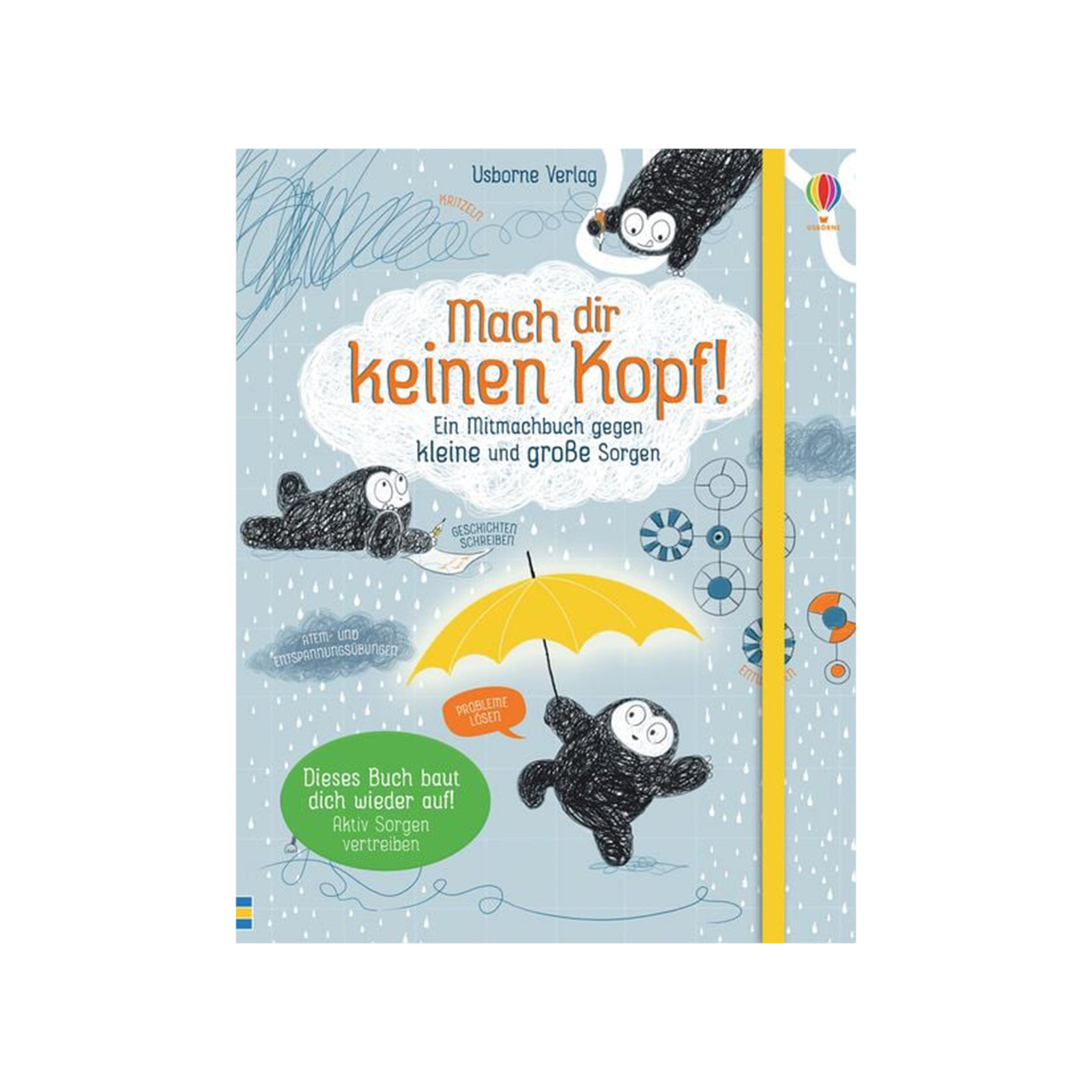 Mach dir keinen Kopf!