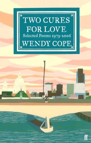 Two Cures for Love: Selected Poems 1979-2006 (Paperback)