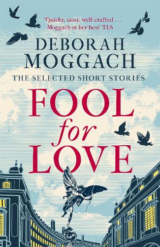 Fool for Love: The Selected Short Stories (Paperback)