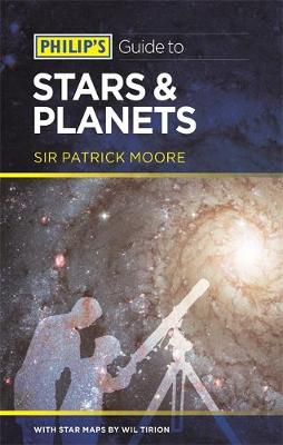 Philip's Guide to Stars and Planets - Philip's Guide to... (Paperback)
