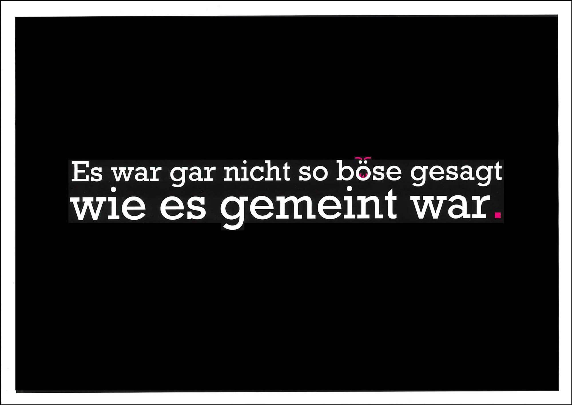 Postkarte 'Gar nicht so böse gesagt' günstig bestellen
