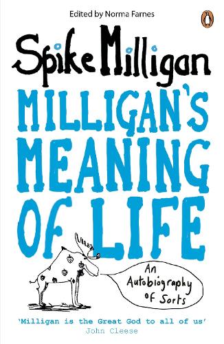 Milligan's Meaning of Life: An Autobiography of Sorts (Paperback)