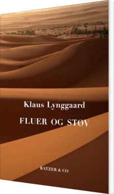 Fluer Og Støv - Klaus Lynggaard - Bog