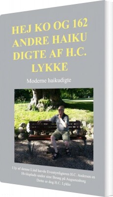 Hej Ko Og 162 Andre Haiku Digte Af H.C. Lykke - H.c. Lykke - Bog