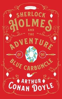 Sherlock Holmes and the Adventure of the Blue Carbuncle (Paperback)
