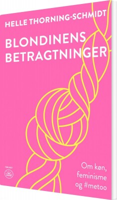 Blondinens Betragtninger - Helle Thorning-Schmidt - Bog