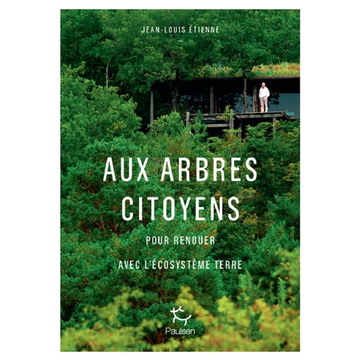 Aux arbres citoyens : pour renouer avec l'écosystème Terre · Occasion