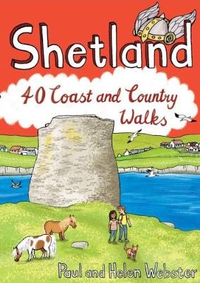 Shetland: 40 Coast and Country Walks (Paperback)