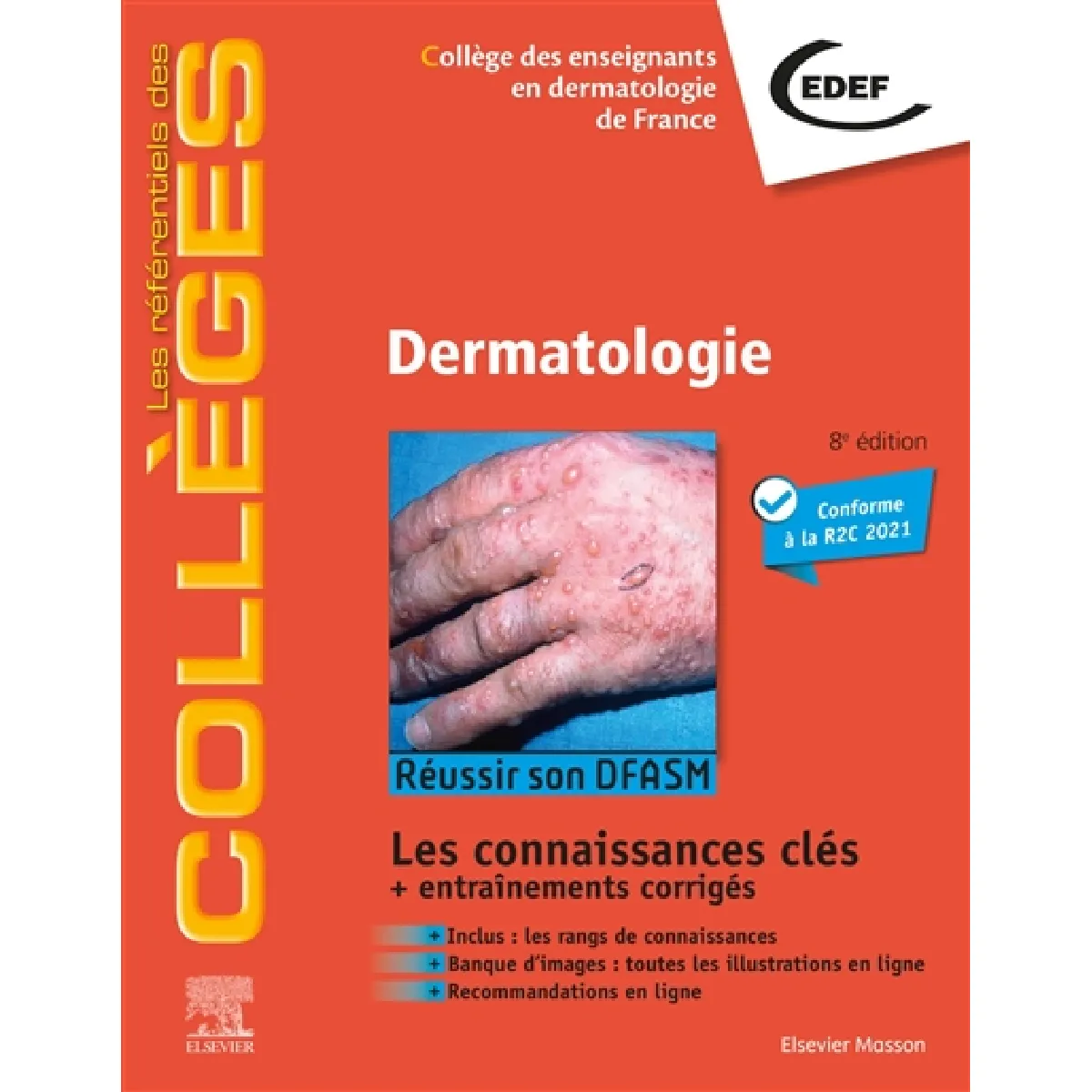 Dermatologie : réussir son DFASM : les connaissances clés + entraînements corrigés, conforme à la R2C 2021