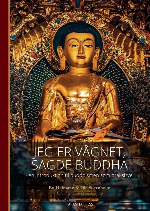 Jeg Er Vågnet, Sagde Buddha - Bo Heimann Ole Stjernholm - Bog