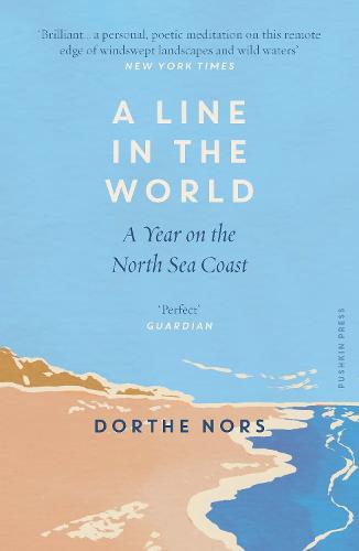 A Line in the World: A Year on the North Sea Coast (Paperback)