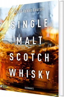 Single Malt Scotch Whisky - Steen Lykke Laursen - Bog