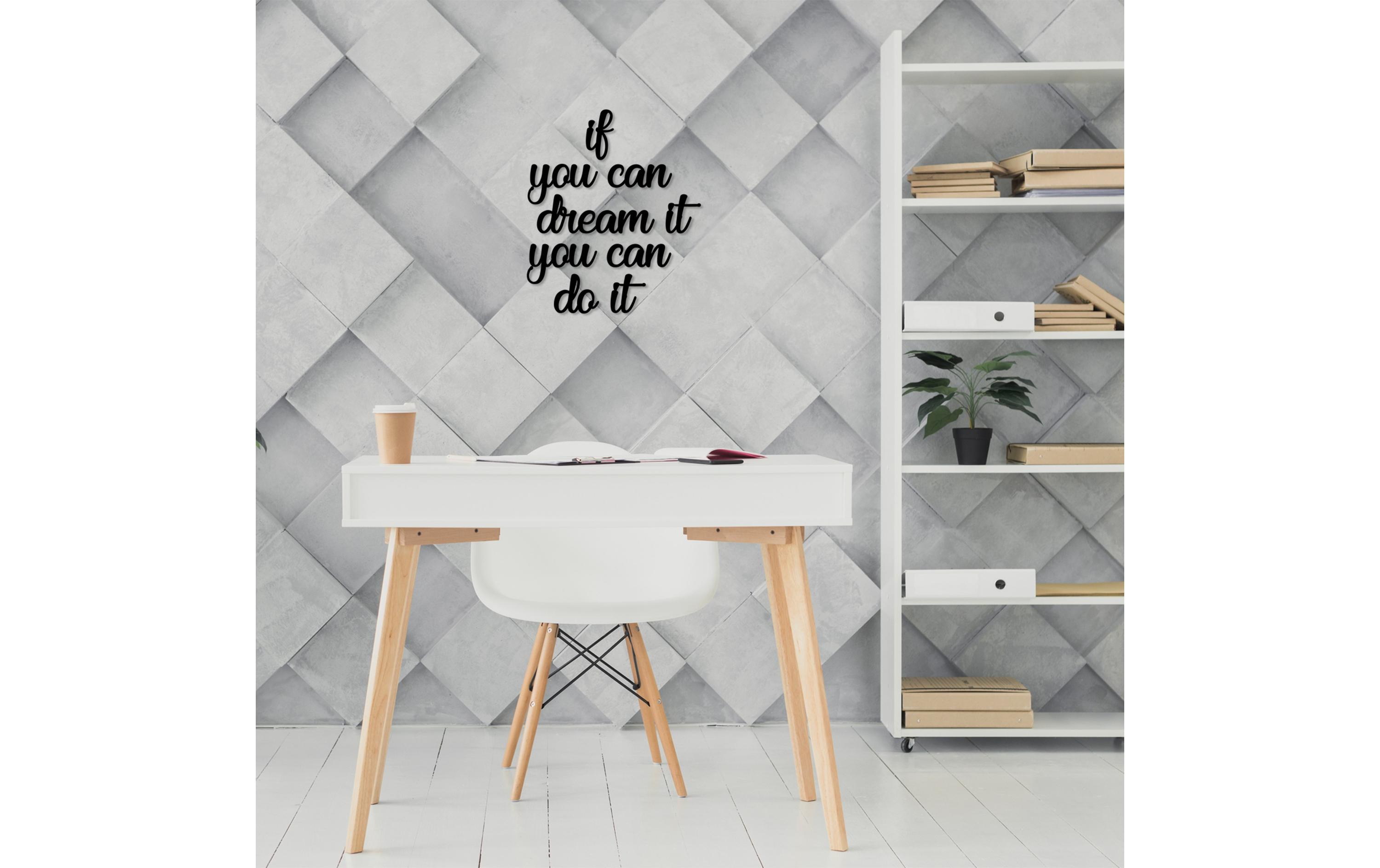 Wanddekoration If You Can Dream SchwarzWand-Accessoire