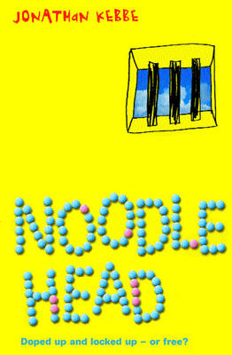 Noodle Head: Doped Up and Locked Up - or Free (Paperback)