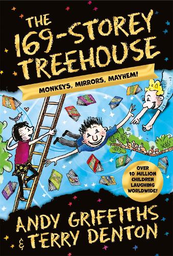The 169-Storey Treehouse: Monkeys, Mirrors, Mayhem! - The Treehouse Series (Hardback)