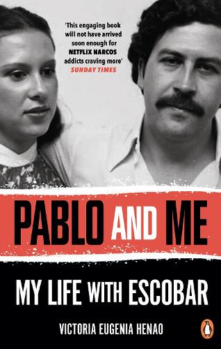 Pablo and Me: My life with Escobar (Paperback)