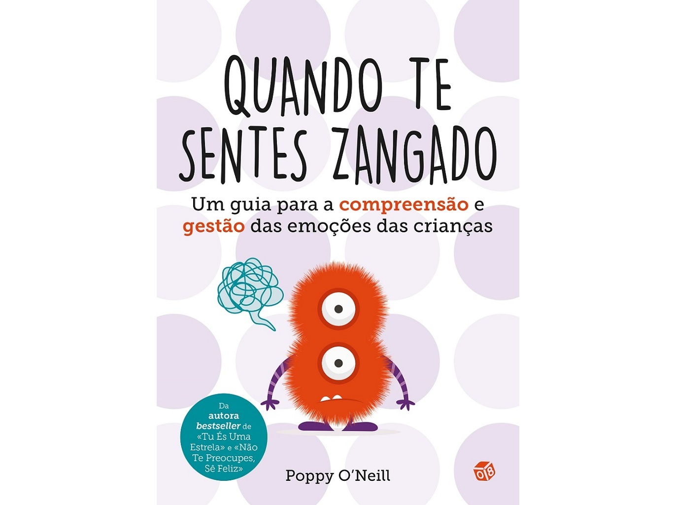 LIVRO QUANDO TE SENTES ZANGADO: