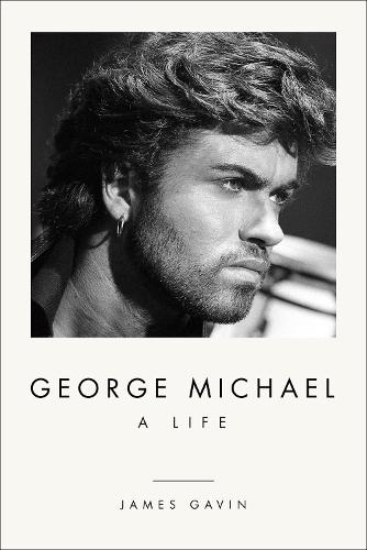 George Michael: A Life (Hardback)