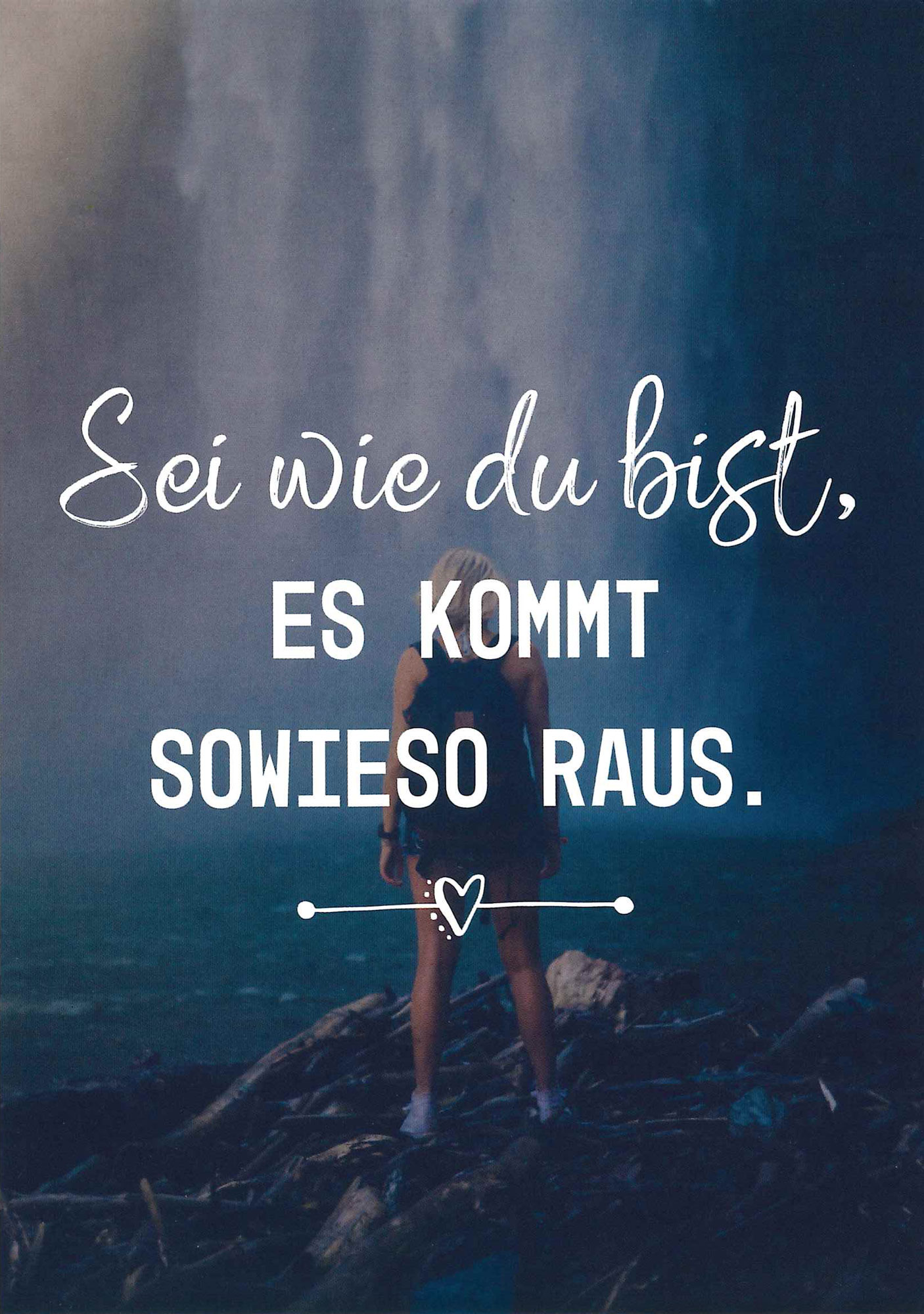 Postkarte 'Sei wie du bist es kommt sowieso' günstig bestellen