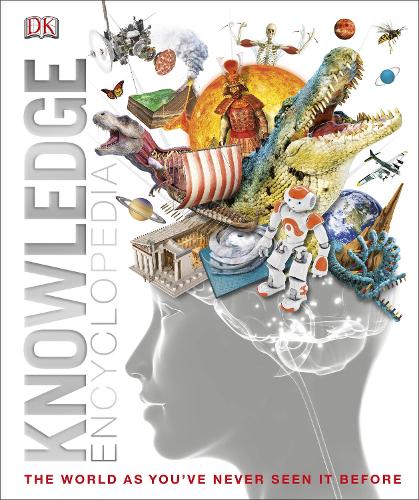 Knowledge Encyclopedia: The World as You've Never Seen it Before (Hardback)