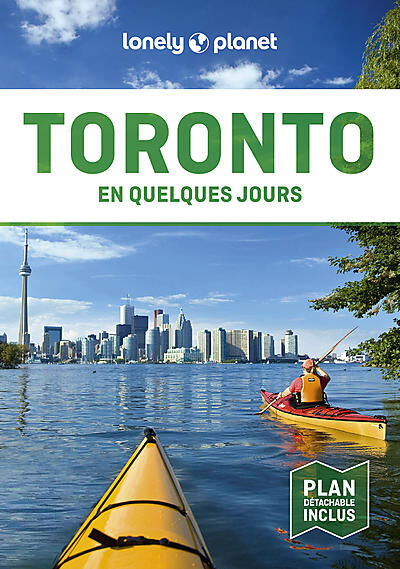 LONELY PLANET - TORONTO EN QUELQUES JOURS