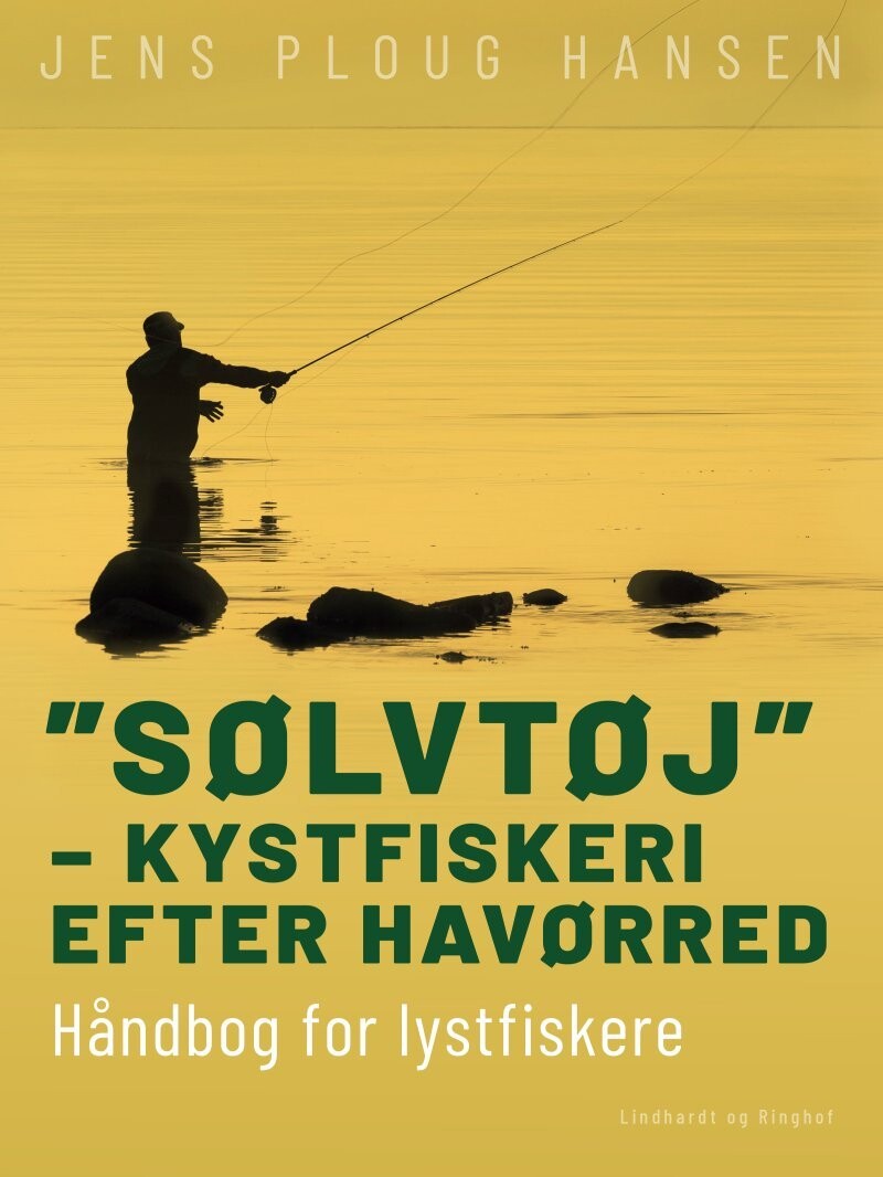 Sølvtøj - Kystfiskeri Efter Havørred. Håndbog For Lystfiskere - Jens Ploug Hansen - Bog