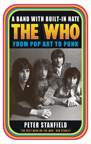 A Band with Built-In Hate: The Who from Pop Art to Punk (Paperback)