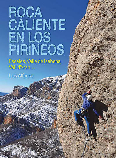 LA NOCHE DEL LORO - ROCA CALIENTE EN LOS PIRENEOS