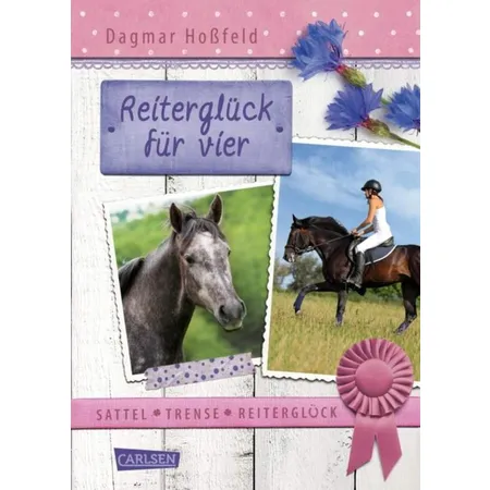 Carlsen Verlag Sattel, Trense, Reiterglück 3: Reiterglück für vier