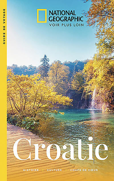 NATIONAL GEOGRAPHIC - CROATIE NATIONAL GEOGRAPHIC