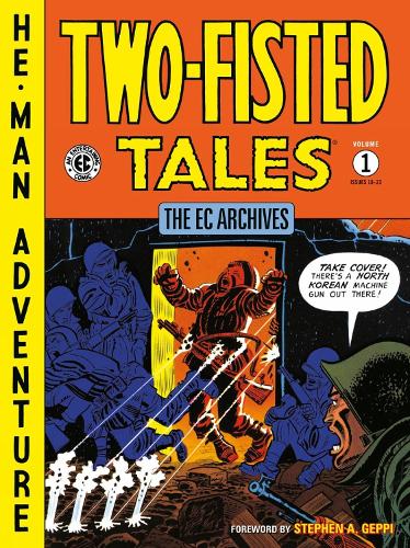 The Ec Archives: Two-fisted Tales Volume 1 (Paperback)