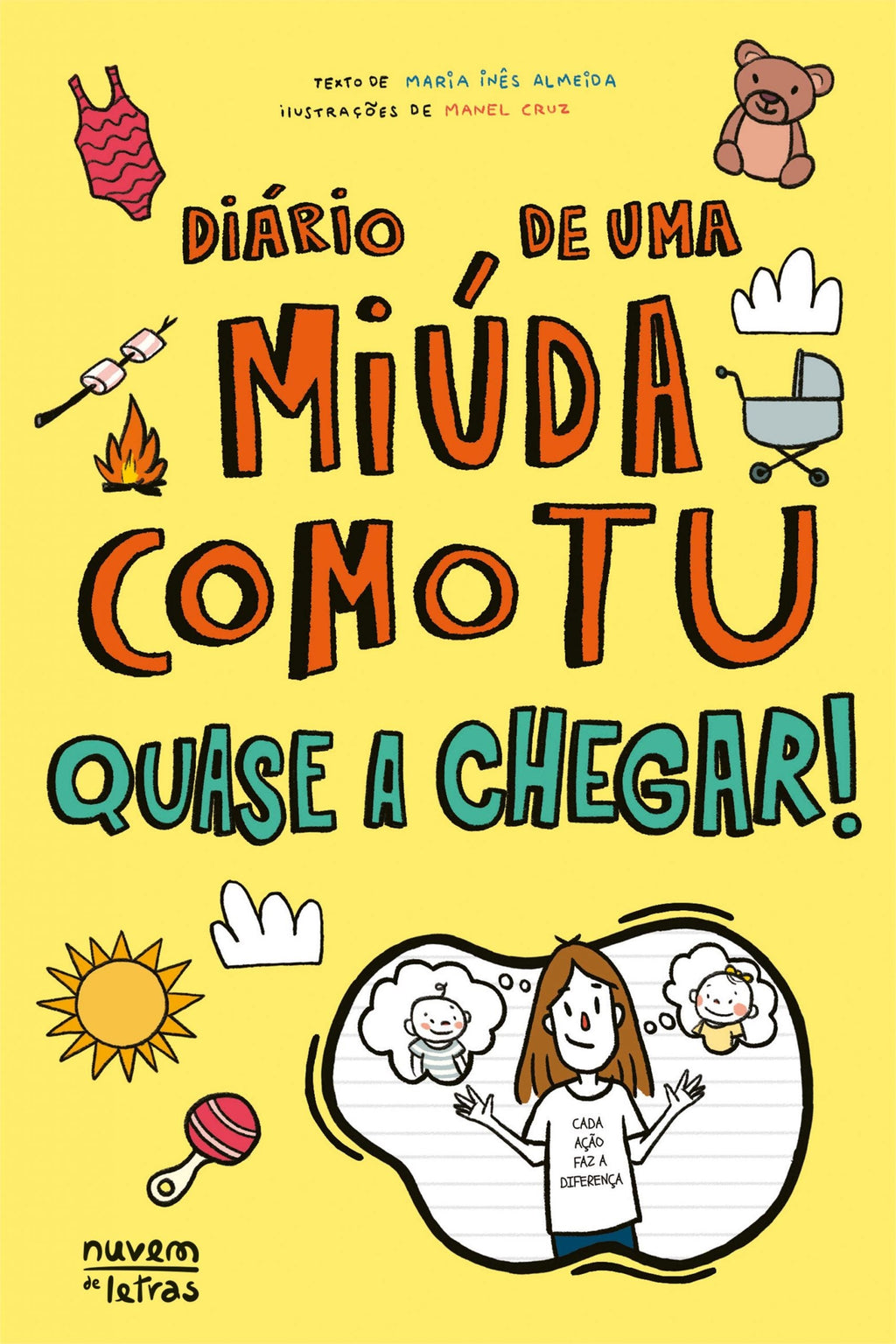 Quase A Chegar! de Maria Inês Almeida