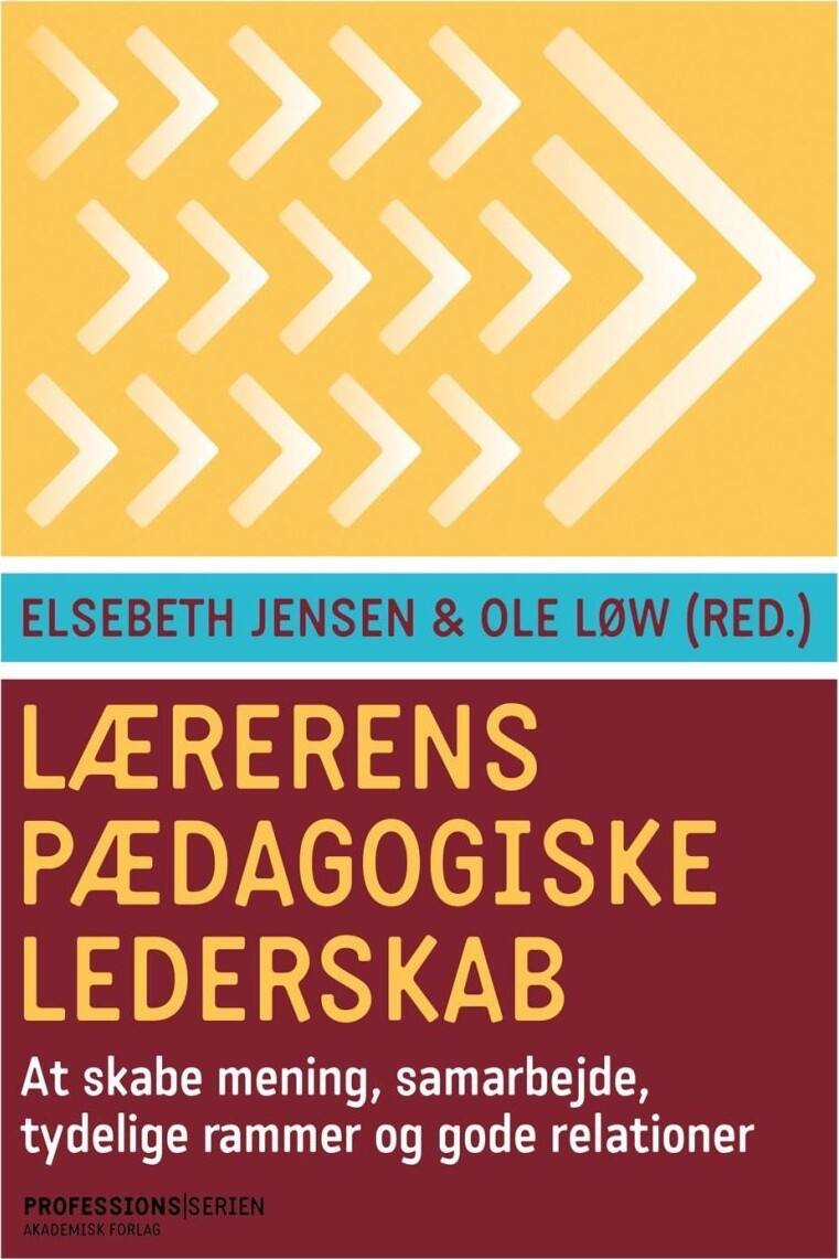 Lærerens Pædagogiske Lederskab - Ole Løw - Bog