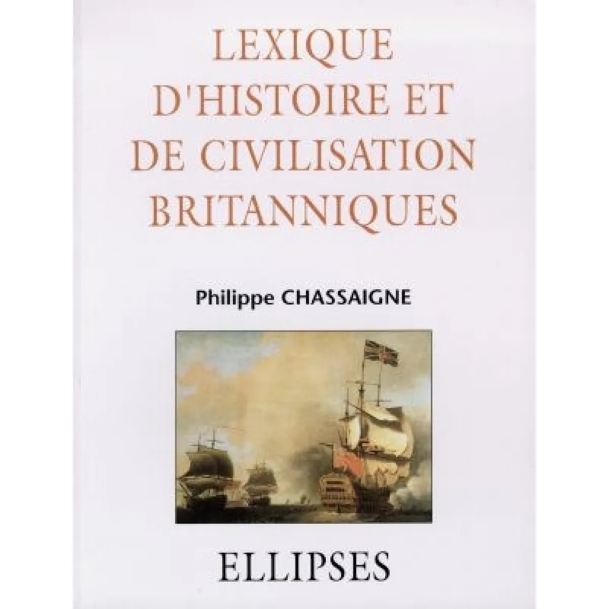 Lexique d'histoire et de civilisation britanniques · Occasion
