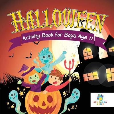 Halloween Activity Book for Boys Age 11 (Paperback)