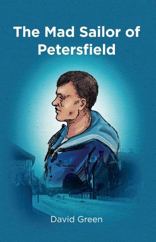The Mad Sailor of Petersfield (Paperback)