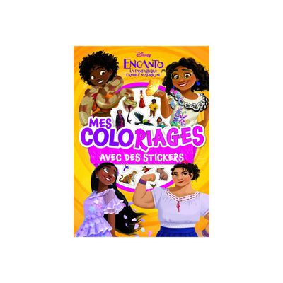 Disney Encanto, La Fantastique Famille Madrigal - Mes Coloriages avec Stickers - livre à colorier