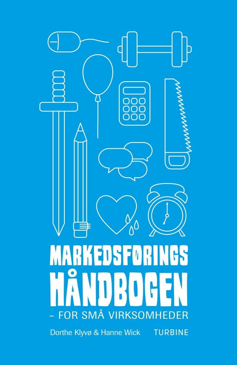 Markedsføringshåndbogen - For Små Virksomheder - Hanne Wick - Bog