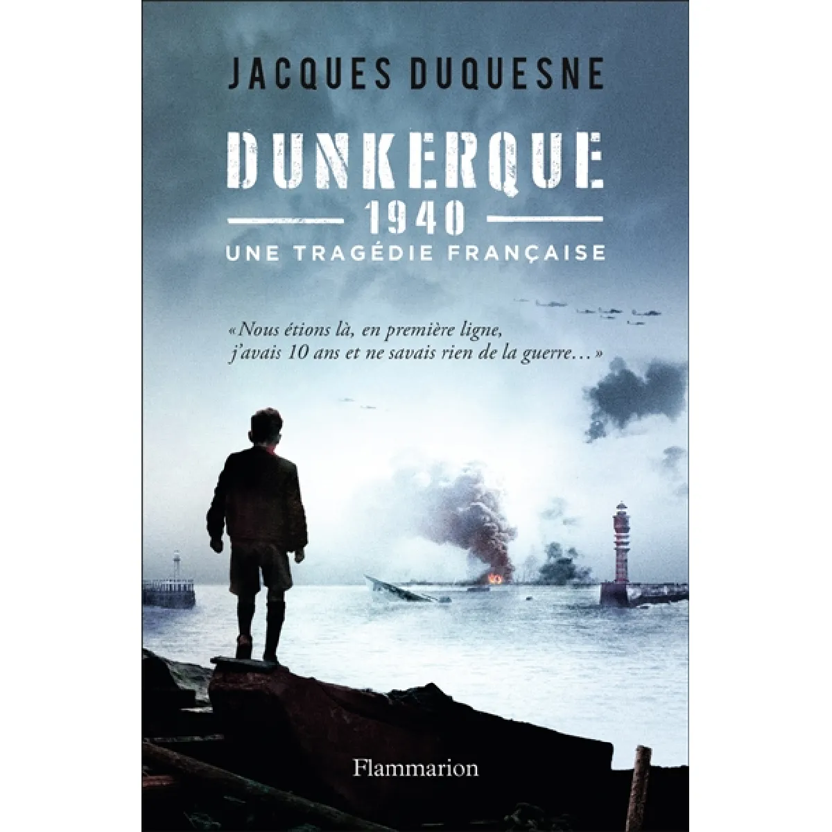 Dunkerque, 1940 : une tragédie française · Occasion