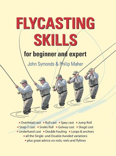 Flycasting Skills: For beginner and expert (Hardback)