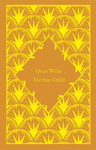 The Star-Child - Little Clothbound Classics (Hardback)