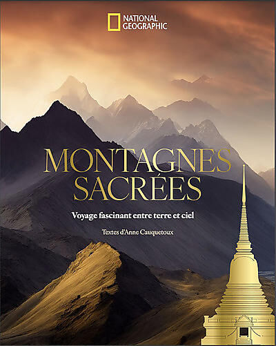 NATIONAL GEOGRAPHIC - MONTAGNES SACREES NATIONAL GEOGRAPHIC