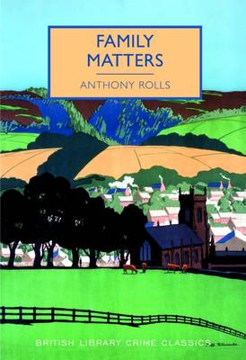 Family Matters - British Library Crime Classics (Paperback)