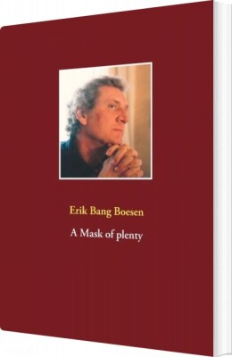 A Mask Of Plenty - Erik Bang Boesen - Bog