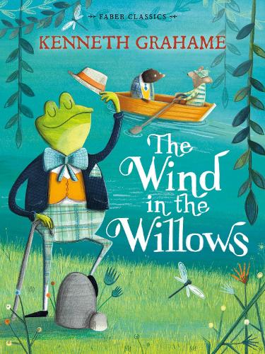 The Wind in the Willows: Faber Children's Classics (Paperback)