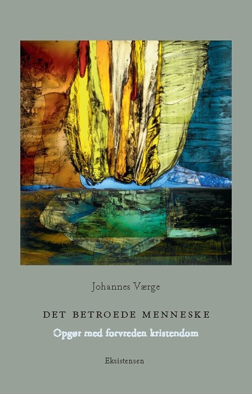 Det Betroede Menneske - Johannes Værge - Bog
