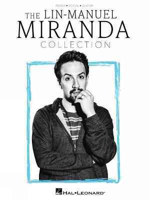 The Lin-Manuel Miranda Collection (Sheet music)
