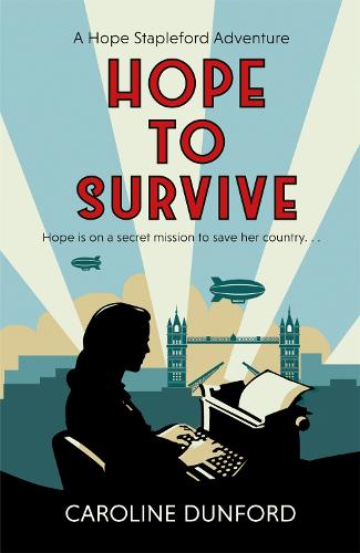 Hope to Survive (Hope Stapleford Adventure 2) - Hope Stapleford Mystery (Paperback)